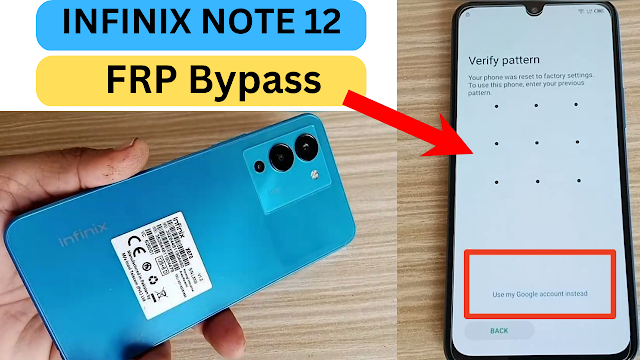 Infinix note 12 (x670) frp bypass android 12
